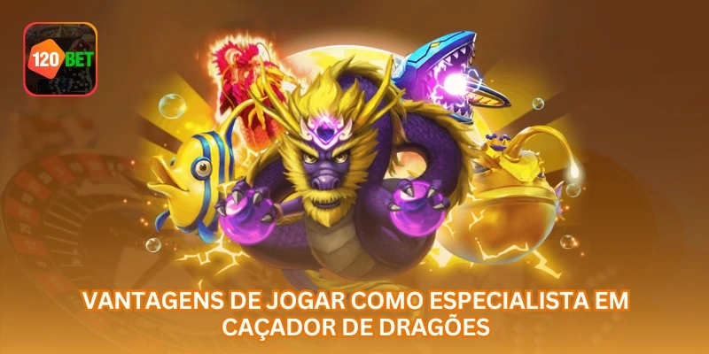 Vantagens de jogar como especialista em caçador de dragões